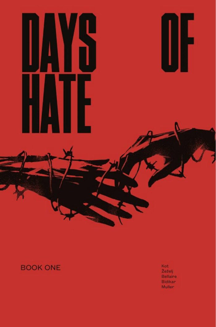 Days of Hate Vol 1 SC – Days of Hate Vol 01 TP – Cosmic Comics
