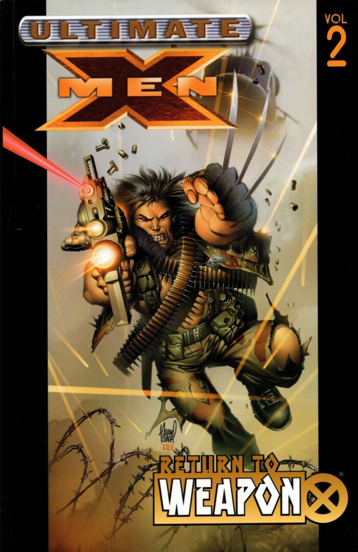 Ultimate X Men Vol 1 Return to Weapon X SC scaled – Ultimate X Men Vol 2 Return to Weapon X Soft Cover Graphic Novel – Cosmic Comics