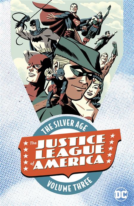 JUSTICE LEAGUE OF AMERICA THE SILVER AGE TP VOL 03 – JUSTICE LEAGUE OF AMERICA THE SILVER AGE VOL 3 SOFT COVER GRAPHIC NOVELS – Cosmic Comics